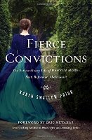 Fierce Convictions: The Extraordinary Life Of Hannah More